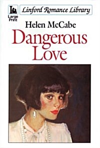 Dangerous Love (Paperback, Large Print)