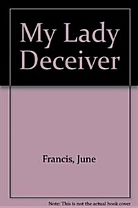 My Lady Deceiver (Hardcover, Large Print)