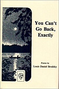 You Cant Go Back, Exactly (Paperback, Cassette)