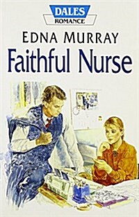 Faithful Nurse (Paperback, Large Print)