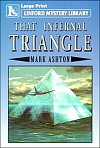 That Infernal Triangle (Paperback, Large Print)