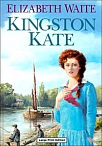 Kingston Kate (Hardcover, Large Print)