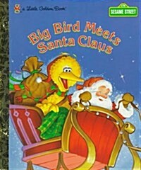 Big Bird Meets Santa Claus (Hardcover)