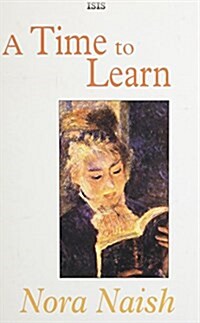 A Time to Learn (Hardcover, Large Print)