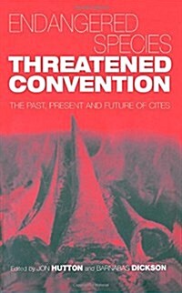Endangered Species, Threatened Convention (Hardcover)