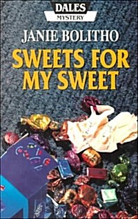 Sweets for My Sweet (Paperback, Large Print)