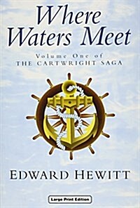 Where Waters Meet (Hardcover, Large Print)