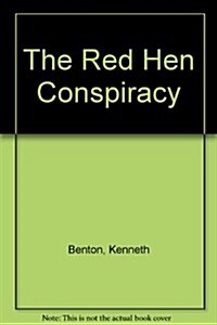 The Red Hen Conspiracy (Paperback, Large Print)