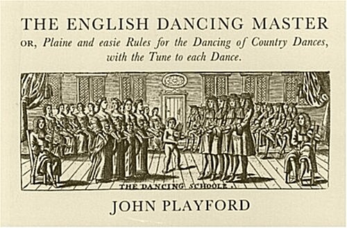 The English Dancing Master (Paperback)