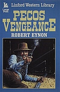 Pecos Vengeance (Paperback, Large Print)