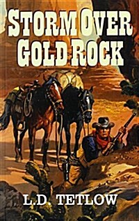 Storm over Gold Rock (Paperback, Large Print)