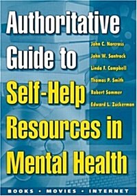 Authoritative Guide to Self-Help Resources in Mental Health (Hardcover, 2nd)