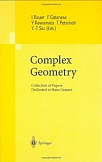 Complex Geometry: Collection of Papers Dedicated to Hans Grauert (Hardcover, 2002)