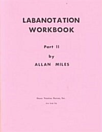 Labanotation Workbook (Paperback, Workbook)