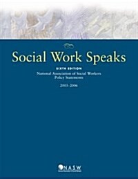 Social Work Speaks (Paperback, 6th, Spiral)