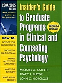 Insiders Guide to Graduate Programs in Clinical and Counseling Psychology (Paperback, Revised, Updated)