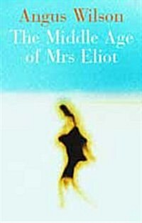 The Middle Age of Mrs Eliot (Paperback)