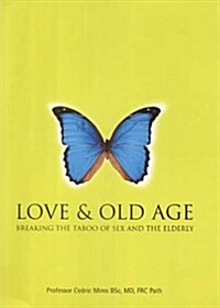 Love & Old Age (Hardcover)