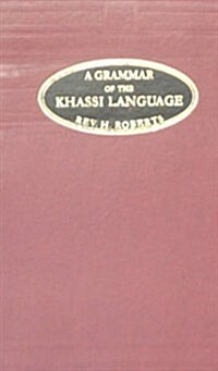 A Grammar of the Khassi Language (Hardcover, Reprint)