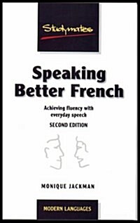 Speaking Better French (Paperback, 2nd, Illustrated)