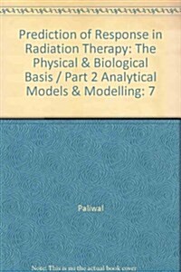 Prediction of Response in Radiation Therapy (Hardcover)