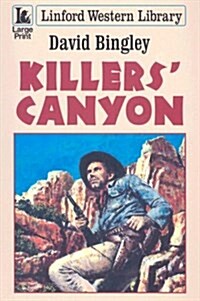 Killers Canyon (Hardcover, Large Print)