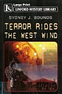 Terror Rides the West Wind (Hardcover, Large Print)