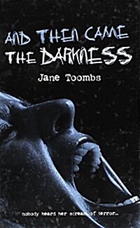 And Then Came the Darkness (Hardcover, Large Print)