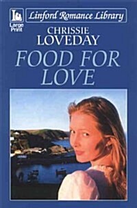 Food for Love (Paperback, Large Print)