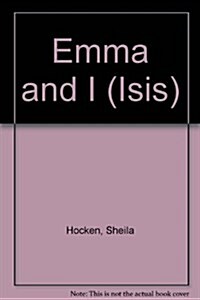 Emma And I (Paperback, Large Print)