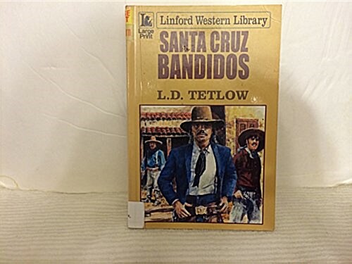 Santa Cruz Bandidos (Paperback, Large Print)