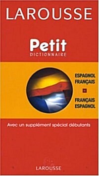 Petit Dictionnaire Fran?is/espagnol Espagnol/fran?is (Hardcover, Multilingual)