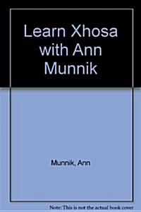 Learn Xhosa With Ann Munnik (Paperback, 5th, Bilingual)