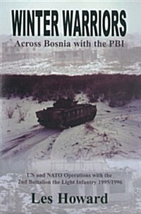 Winter Warriors Across Bosnia With the PBI (Hardcover)