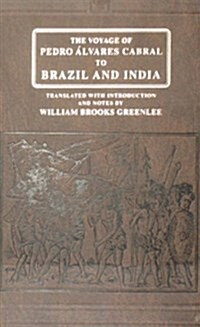 Voyage of Pedro Alvares Cabral to Brazil And India (Hardcover)
