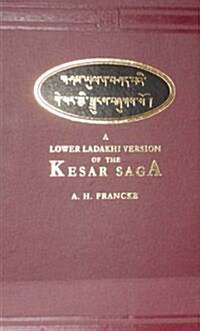 A Lower Ladakhi Version of the Kesar Saga Ladakh (Hardcover)