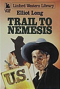 Trail to Nemesis (Paperback, Large Print)