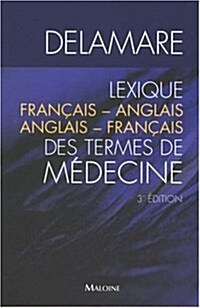 Lexique Francais-Anglais/Anglais-Francias Des Termes De Medecine (Paperback, 3rd, Bilingual)