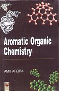 Aromatic Organic Chemistry (Hardcover)