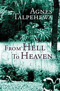 From Hell to Heaven (Hardcover)