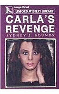 Carlas Revenge (Paperback, Large Print)