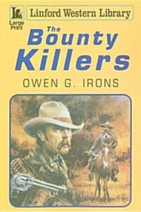 The Bounty Killers (Paperback, Large Print, Unabridged)