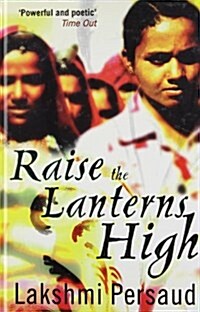 Raise the Lanterns High (Hardcover)