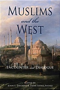 Muslims & the West (Paperback)