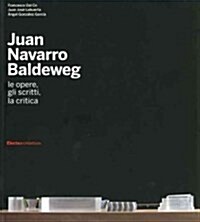 Juan Navarro Baldeweg (Hardcover)