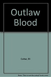 Outlaw Blood (Hardcover)