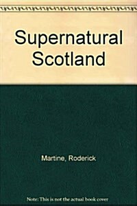 Supernatural Scotland (Hardcover)