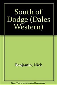 South of Dodge (Paperback)