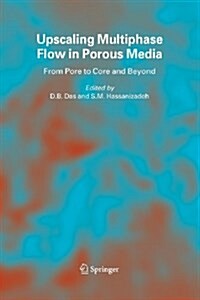 Upscaling Multiphase Flow in Porous Media: From Pore to Core and Beyond (Paperback)