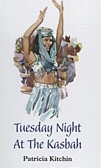 Tuesday Night at the Kasbah (Hardcover)